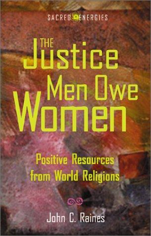 Cover for The Justice Men Owe Women