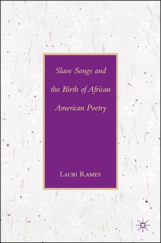 Cover for Slave Songs and the Birth of African American Poetry