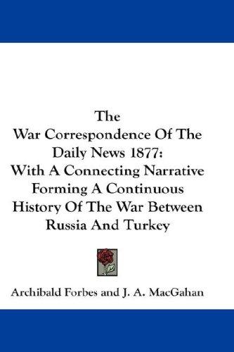 Cover for The War Correspondence Of The Daily News 1877