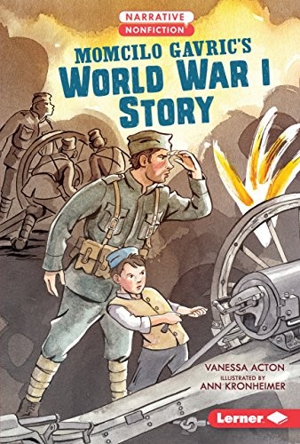 Cover for Momcilo Gavric's World War I Story