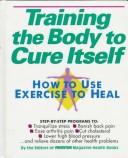 Cover for Training the Body to Cure Itself