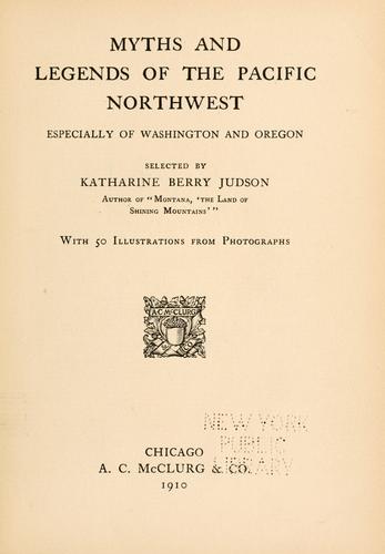Cover for Myths and legends of the Pacific Northwest