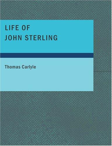 Cover for Life of John Sterling (Large Print Edition)