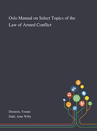 Cover for Oslo Manual on Select Topics of the Law of Armed Conflict