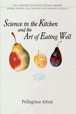 Cover for Science in the kitchen and the art of eating well