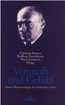 Cover for Vernunft und Gef uhl: Schelers Ph anomenologie des emotionalen Lebens
