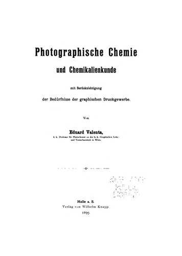 Cover for Photographische Chemie und Chemikalienkunde: Mit Berücksichtigung der Bedürfnisse der ...