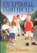 Cover for Exceptional individuals in school, community, and work