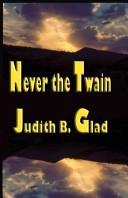 Cover for Never the Twain