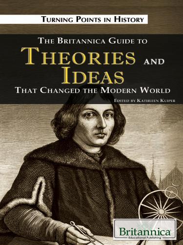 Cover for The Britannica Guide to Theories and Ideas That Changed the Modern World
