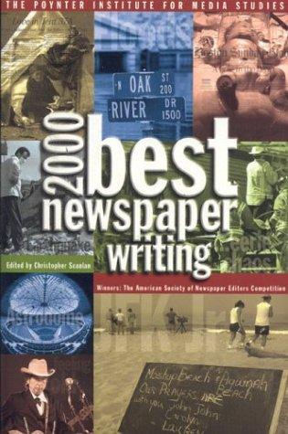 Cover for Best Newspaper Writing 2000 (Best Newspaper Writing)