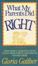 Cover for What My Parents Did Right