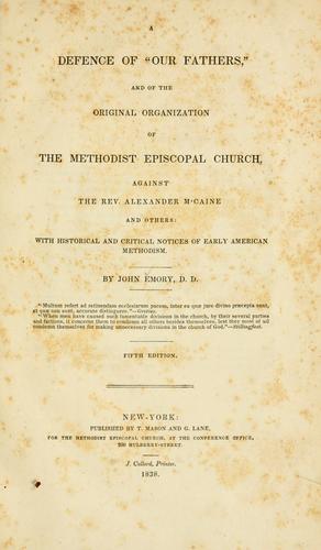 Cover for A Defence of "Our Fathers," and of the original organization of the Methodist Episcopal Church