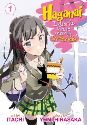 Cover for Haganai I Dont Have Many Friends, Vol. 1