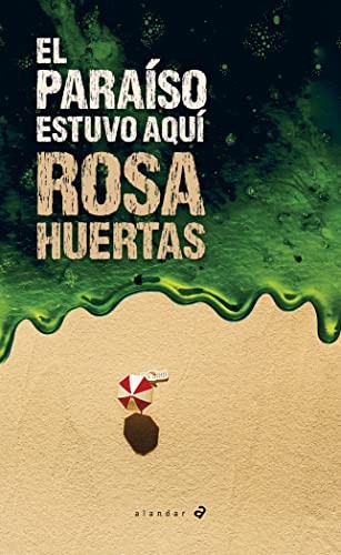 Cover for El paraíso estuvo aquí