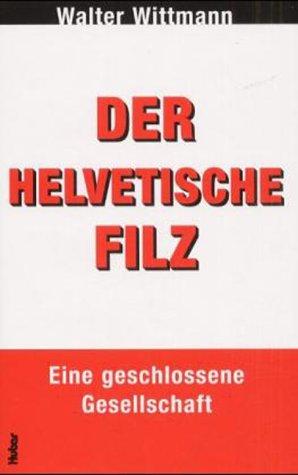 Cover for Der helvetische Filz