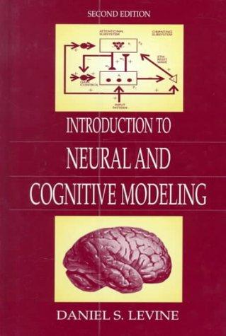 Cover for Introduction to Neural and Cognitive Modeling (2nd Edition)
