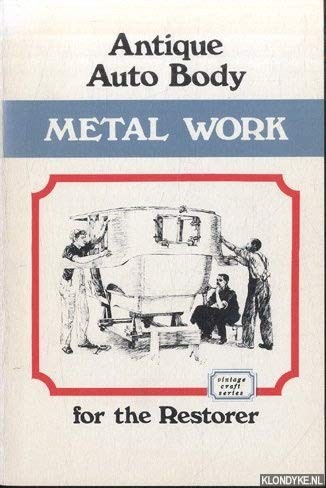 Cover for Antique Auto Body Metal Work for the Restorer