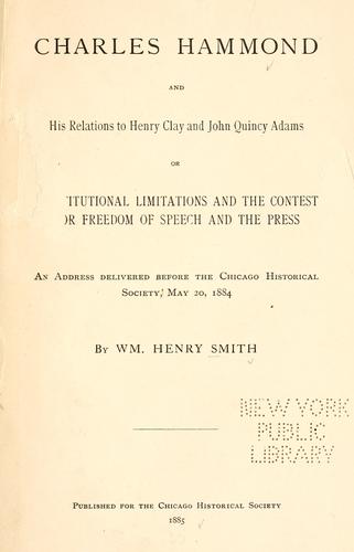 Cover for Charles Hammond and his relations to Henry Clay and John Quincy Adams