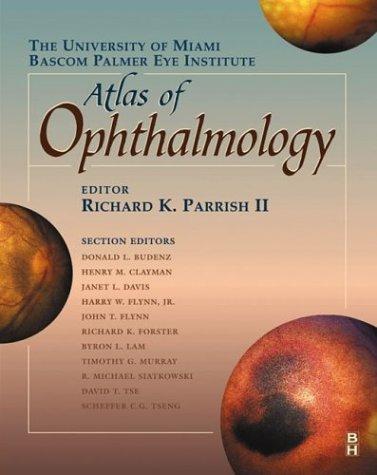 Cover for The University of Miami Bascom Palmer Eye Institute atlas of ophthalmology