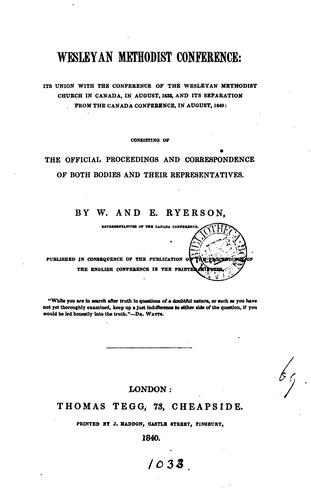 Cover for Wesleyan Methodist conference: its union with the conference of the Wesleyan Methodist Church in ...