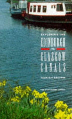 Cover for Exploring the Edinburgh to Glasgow Canals