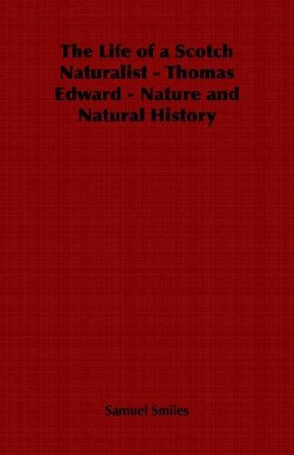 Cover for The Life of a Scotch Naturalist - Thomas Edward - Nature and Natural History