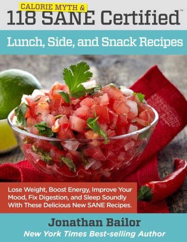 Cover for 118 Calorie Myth and SANE Certified Lunch, Side, and Snack Recipes