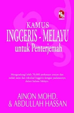 Cover for Kamus Inggeris-Melayu untuk Penterjemah