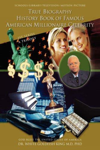 Cover for True Biography History Book  of Famous American Millionaire Celebrity