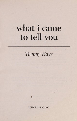 Cover for What I came to tell you