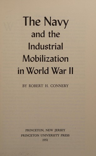 Cover for The Navy and the industrial mobilization in World War II