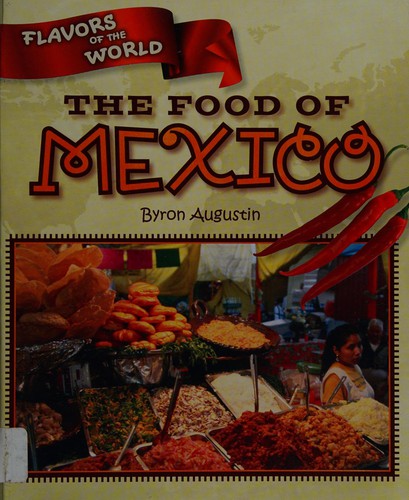 Cover for The food of Mexico
