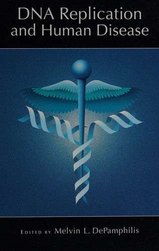 Cover for DNA replication and human disease