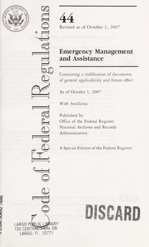 Cover for Code of Federal Regulations, Title 44, Emergency Management and Assistance, Revised as of October 1, 2007