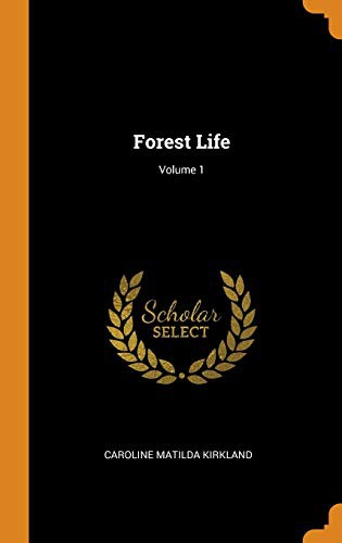 Cover for Forest Life; Volume 1