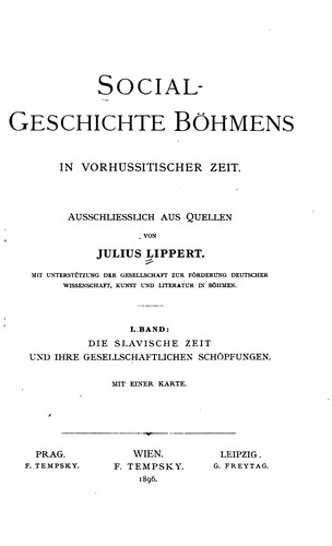 Cover for Social-geschichte Böhmens in vorhussistischer Zeit: Ausschliesslich aus Quellen
