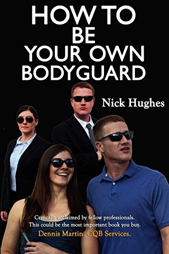 Cover for How To Be Your Own Bodyguard