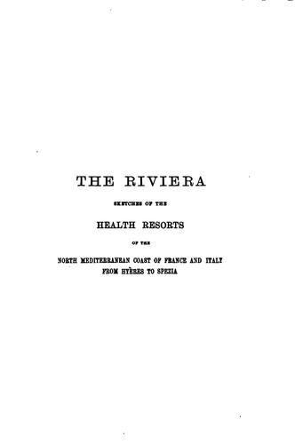 Cover for The Riviera: Sketches of the Health Resorts of the North Mediterranean Coast ...