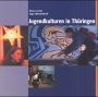 Cover for Jugendkulturen in Thüringen