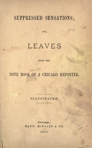 Cover for Suppressed sensations, or, Leaves from the note book of a Chicago reporter.