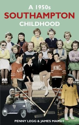 Cover for A 1950s Southampton Childhood