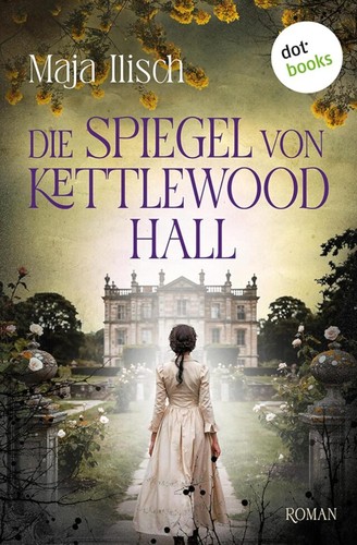 Cover for Die Spiegel von Kettlewood Hall