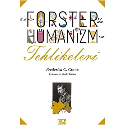 Cover for E.M. Forster'da Hümanizmin Tehlikeleri