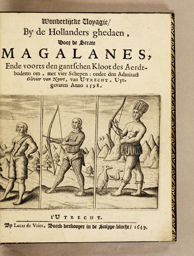 Cover for Wonderlijcke voyagie, by de Hollanders ghedaen, door de Strate Magalanes, ende voorts den gantschen kloot des aerdtbodems om, met vier schepen : onder den Admirael Olivier van Noort, van Utrecht, uytgevaren anno 1598