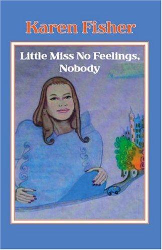Cover for Little Miss No Feelings, Nobody