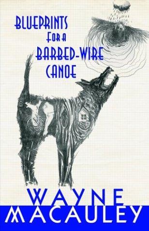 Cover for Blueprints for a Barbed Wire Canoe