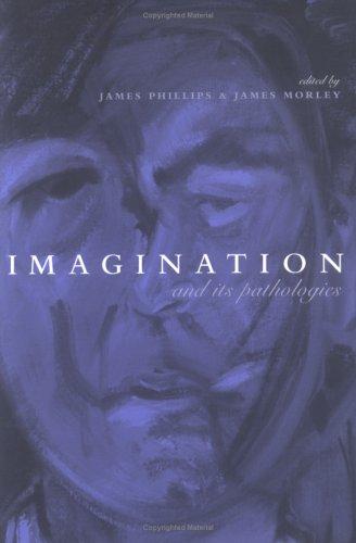 Cover for Imagination and Its Pathologies (Philosophical Psychopathology)