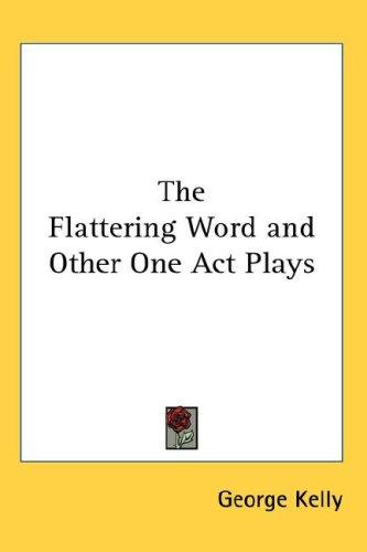 Cover for The Flattering Word and Other One Act Plays