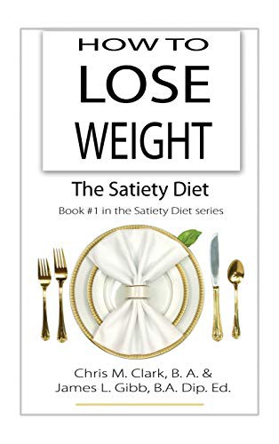 Cover for How to Lose Weight - The Satiety Diet